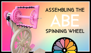 Assembling the SpinPerfect ABE Spinning Wheel